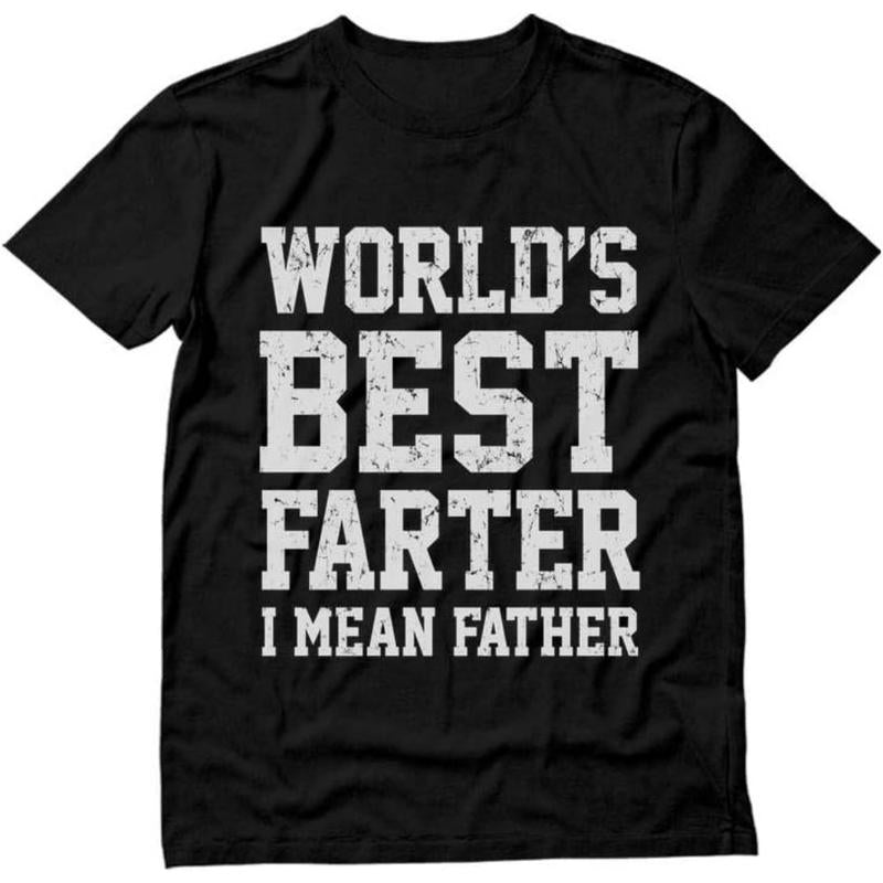World Best Farter I Mean Father Shirt Gifts for Dad Funny T-Shirt for Men