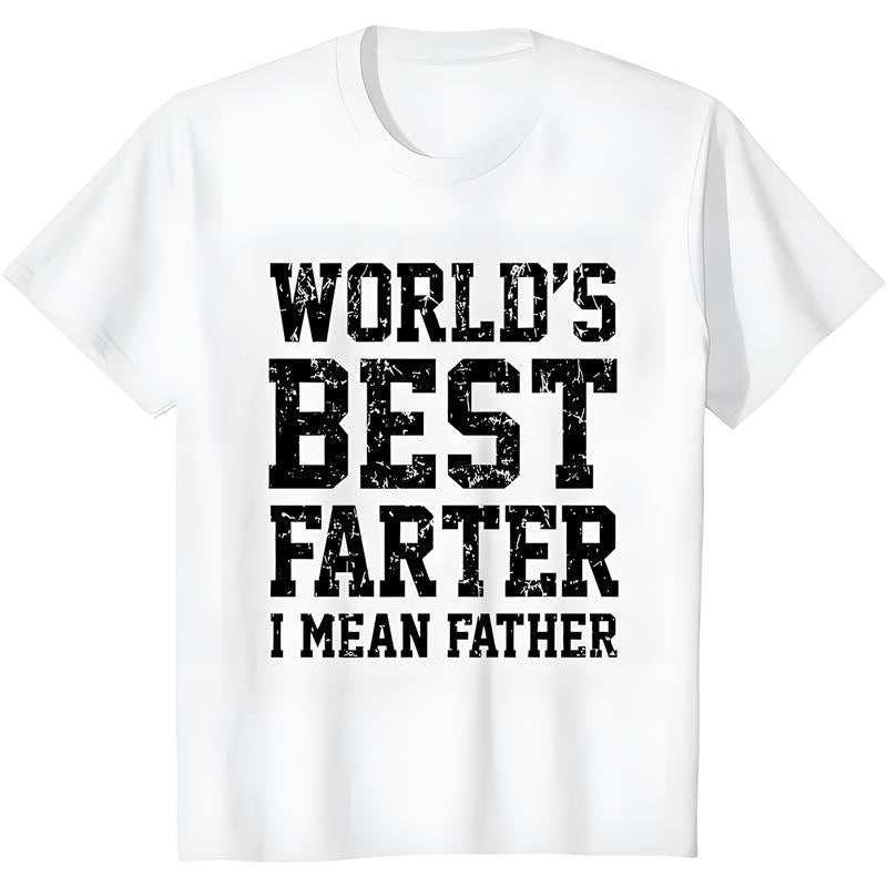 World Best Farter I Mean Father Shirt Gifts for Dad Funny T-Shirt for Men