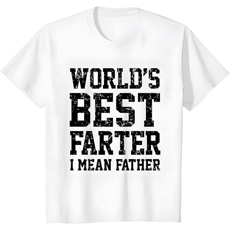 World Best Farter I Mean Father Shirt Gifts for Dad Funny T-Shirt for Men